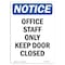 Signmission OSHA Notice Sign, 14" Height, Rigid Plastic, Office Staff Only Keep Door Closed Sign, Portrait OS-NS-P-1014-V-16953 - alternate 1